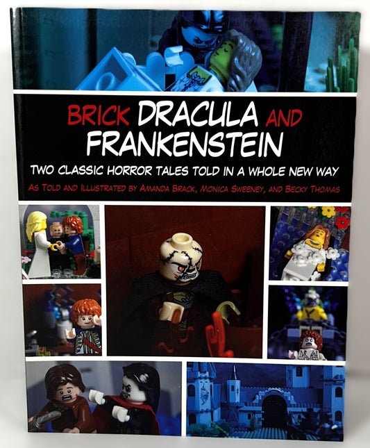 Brick Dracula & Frankenstein by Amanda Brack, Monica Sweeney, & Becky Thomas 2014