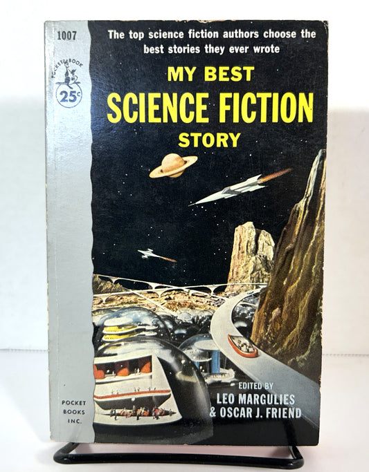 My Best Science Fiction Story edited by Leo Marguiles & Oscar Friend 1954 1st Printing