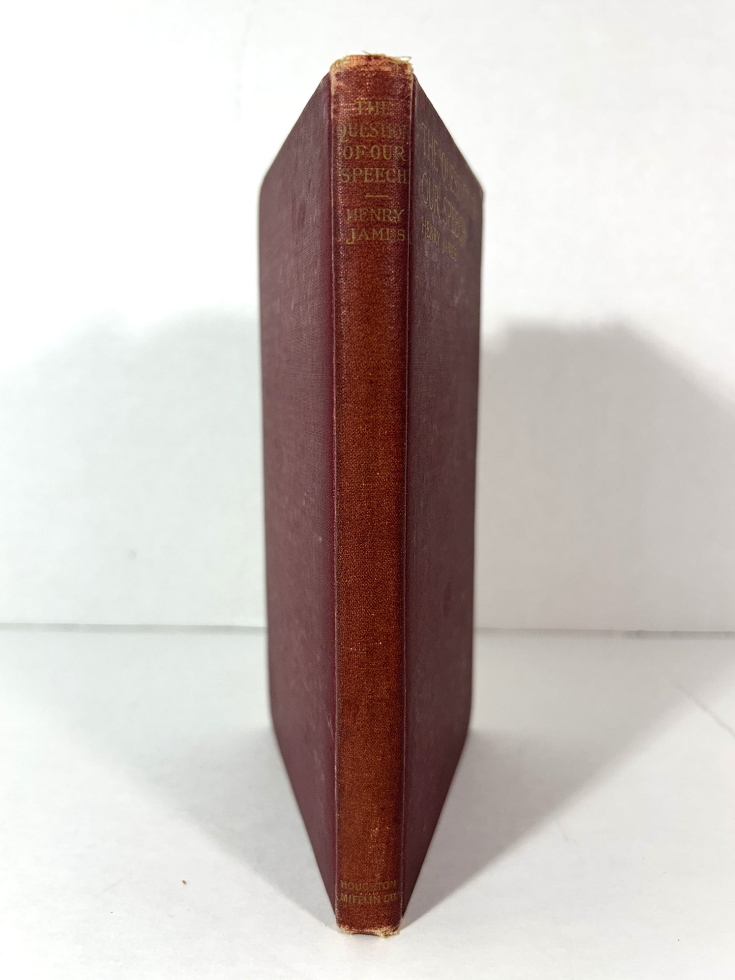 The Question of Our Speech: The Lesson of Balzac by Henry James 1905 1st Edition