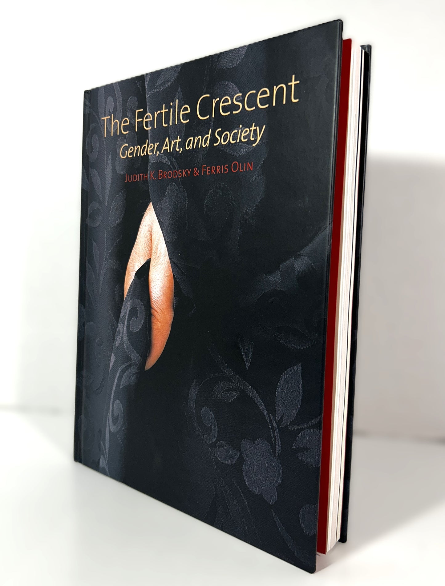 The Fertile Crescent: Gender, Art & Society by Judith Brosky & Ferris Olin 2012