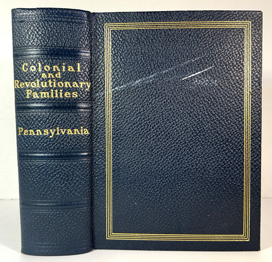 Colonial and Revolutionary Families of Pennsylvania by Wilfred Jordan 1954