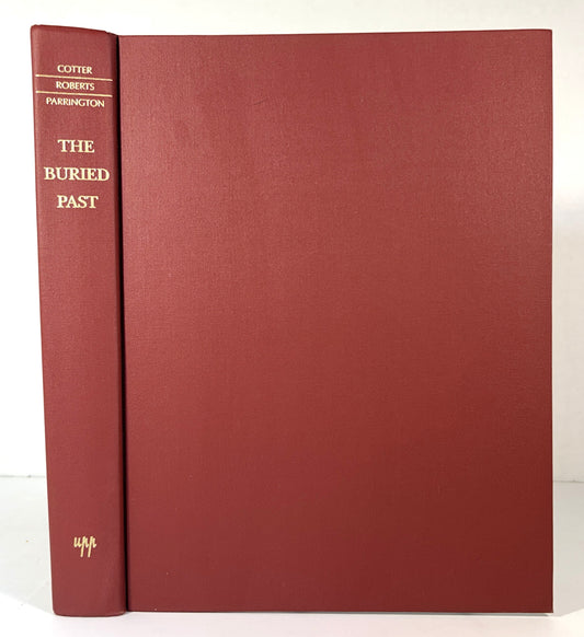 The Buried Past: An Archaeological History of Philadelphia 1994 2nd Printing