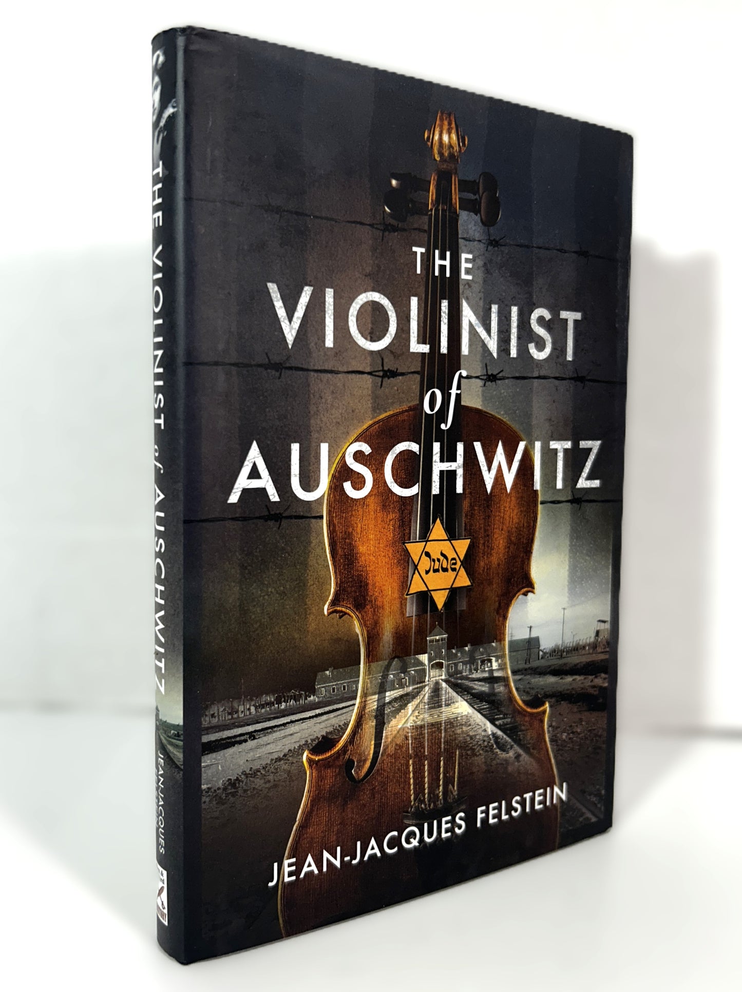 The Violinist of Auschwitz by Jean-Jacques Felstein 2021