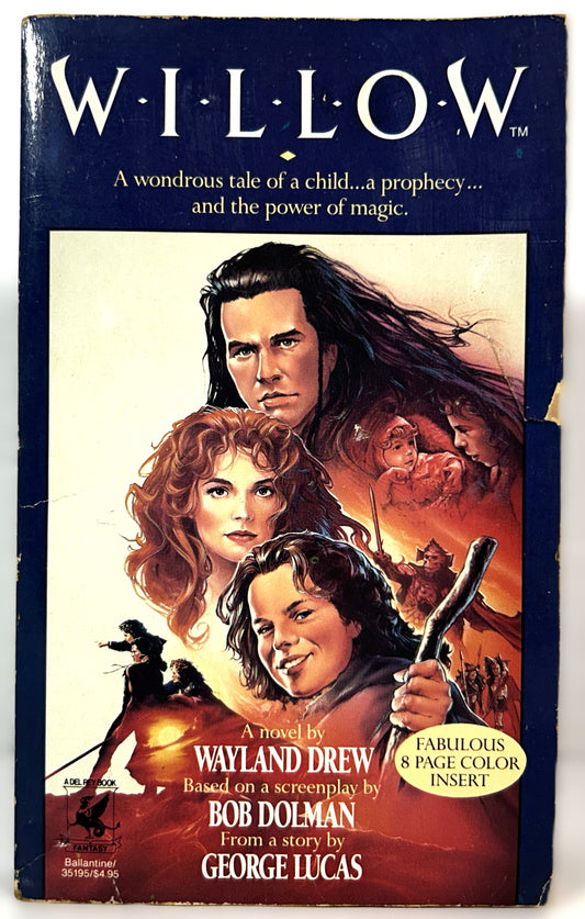 Willow by Bob Dolman & George Lucas 1988 2nd Printing Movie Tie-In