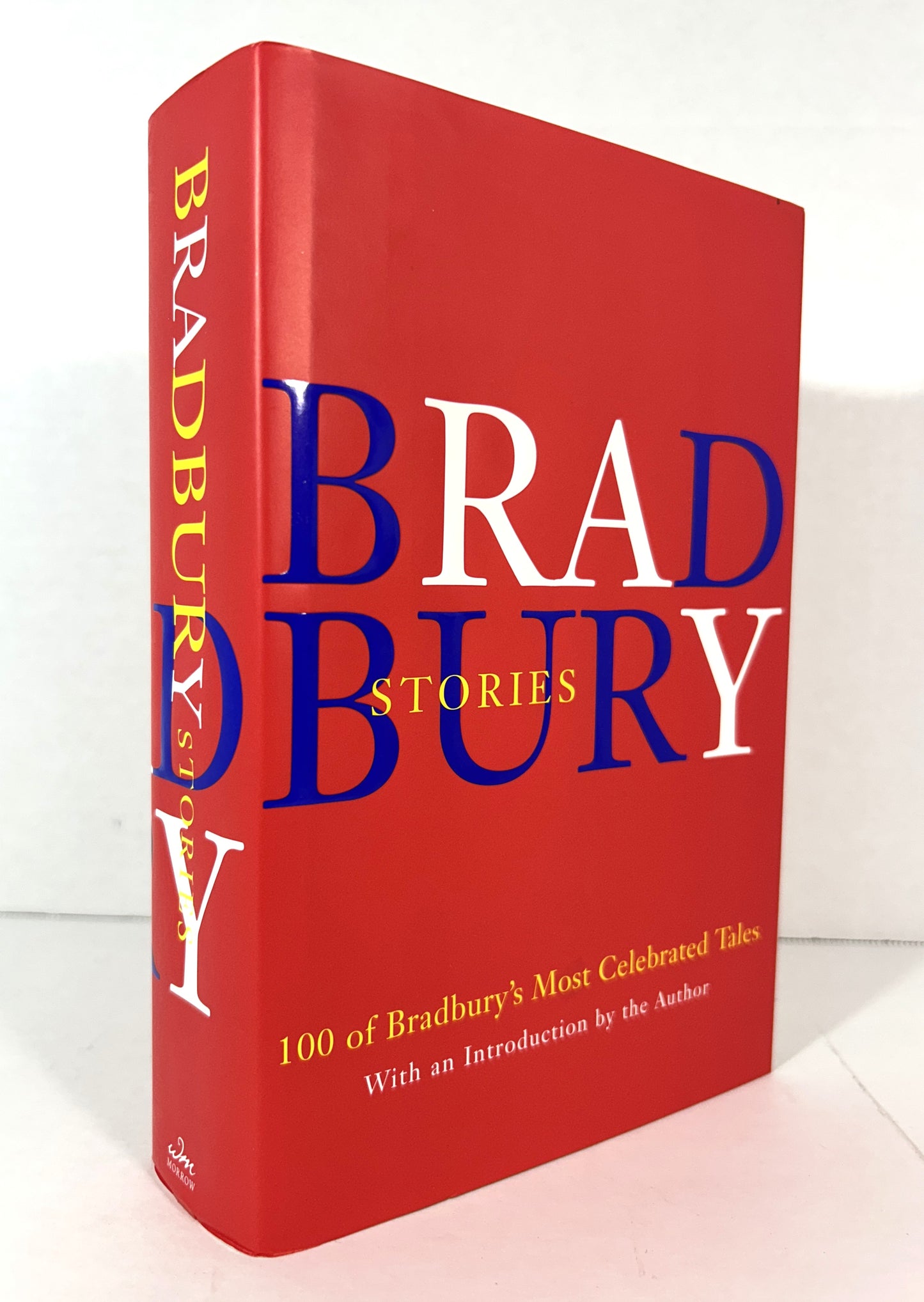 Bradbury Stories: 100 of Bradbury's Most Celebrated Tales 2003 SIGNED 1st Edition