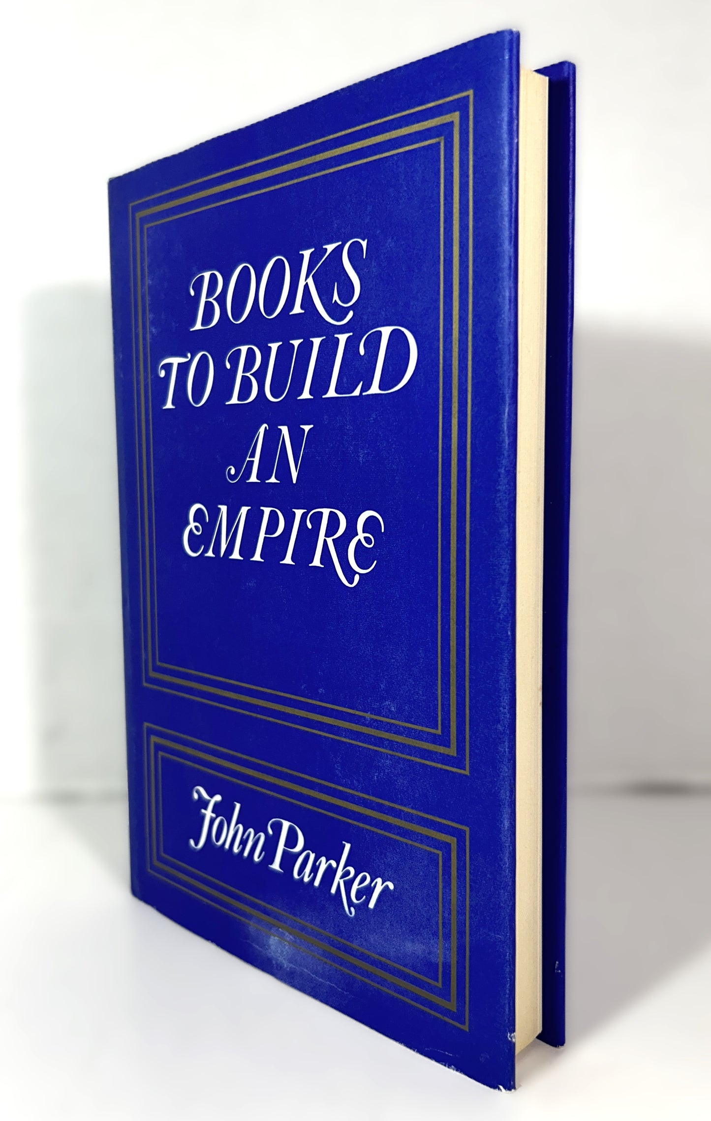 Books to Build an Empire by John Parker 1965 1st Edition