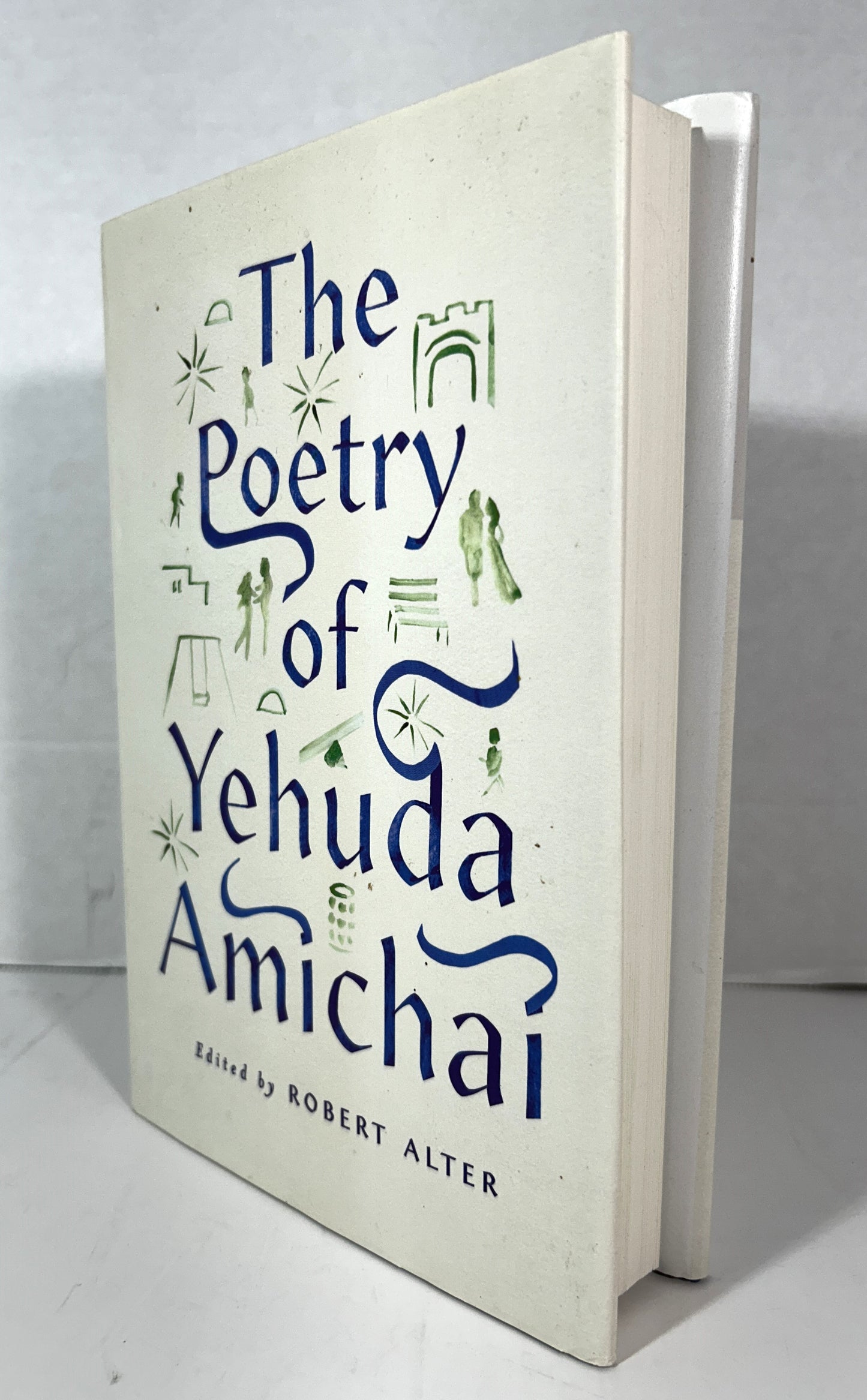 The Poetry of Yehuda Amichai edited by Robert Alter 2015