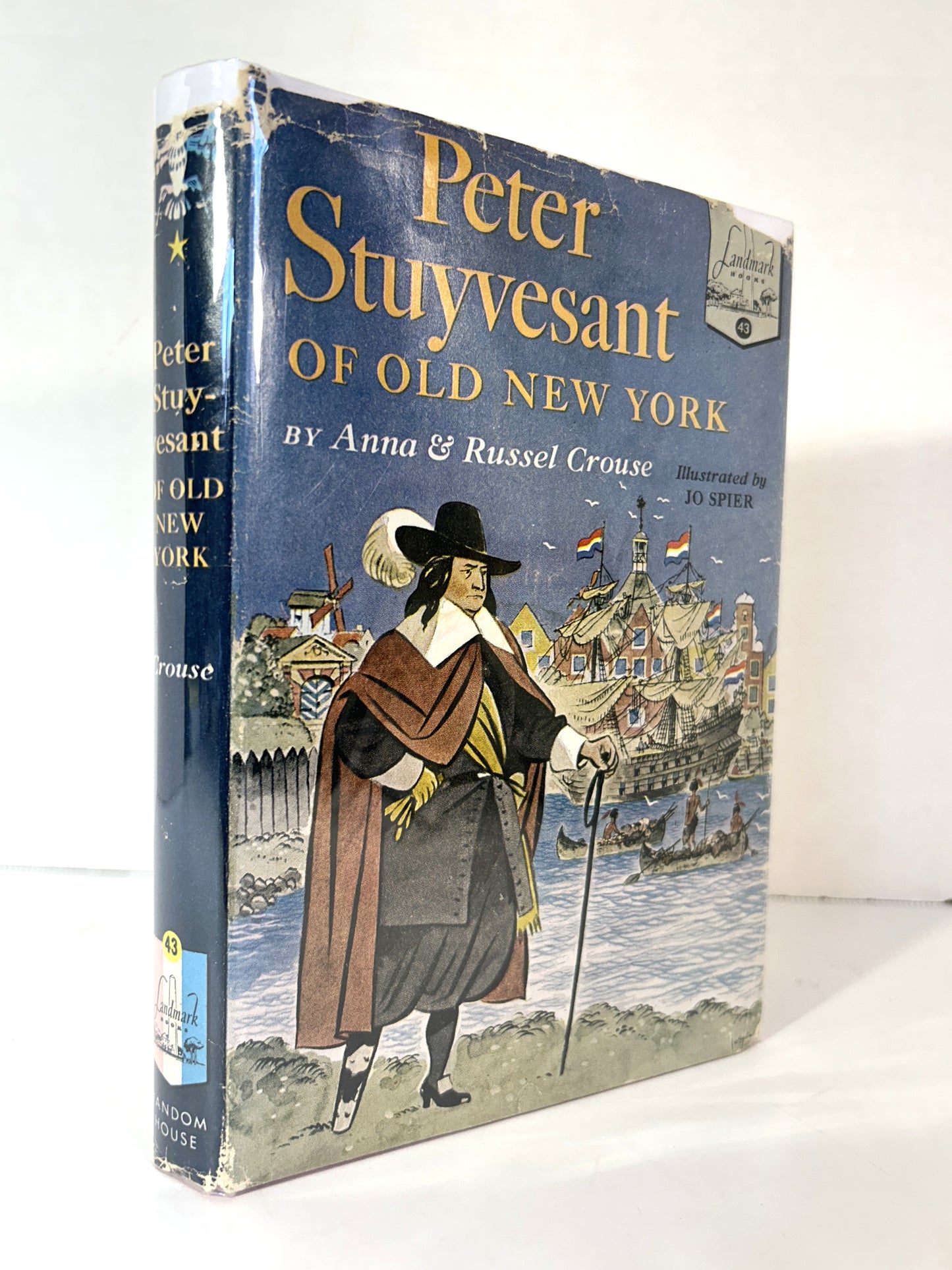 Landmark #43: Peter Stuyvesant of Old New York by Anna & Russel Crouse 1954 2nd Printing