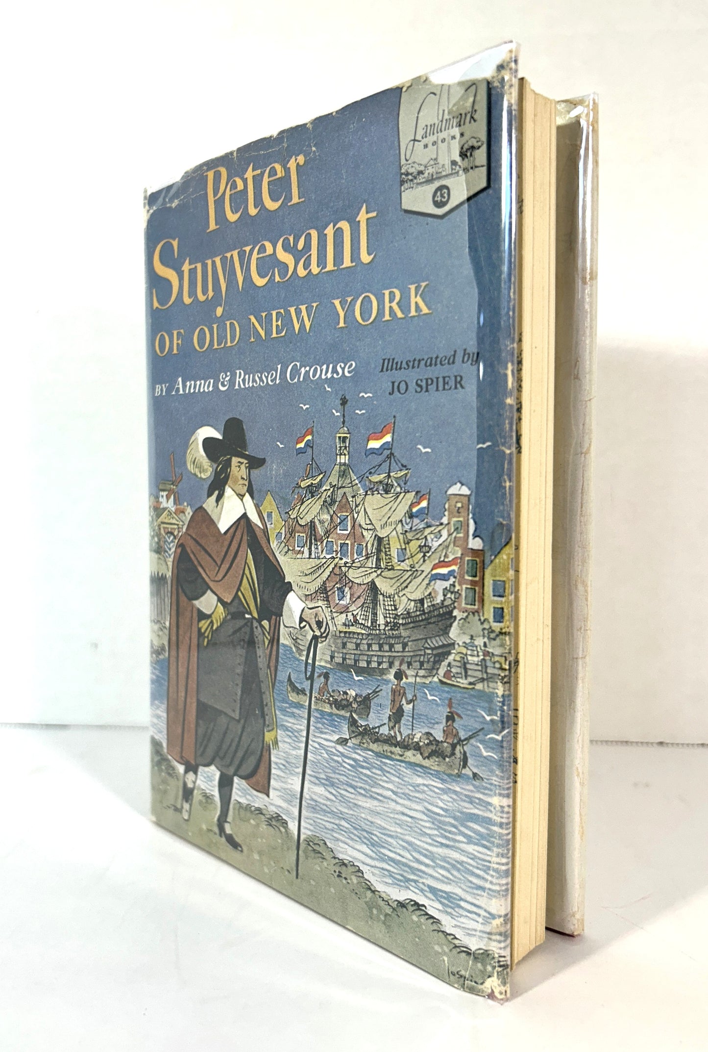 Landmark #43: Peter Stuyvesant of Old New York by Anna & Russel Crouse 1954 2nd Printing