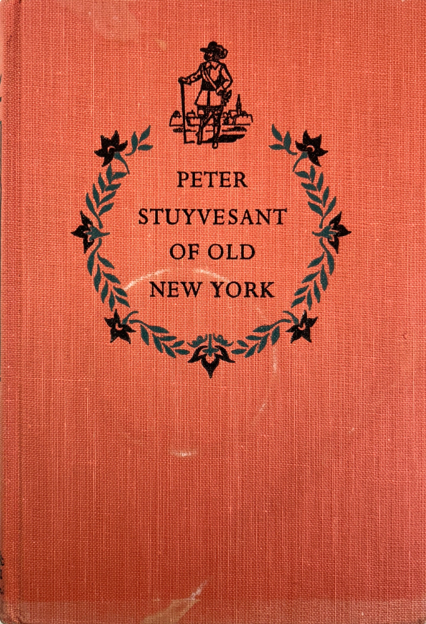 Landmark #43: Peter Stuyvesant of Old New York by Anna & Russel Crouse 1954 2nd Printing