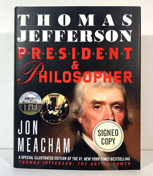 Thomas Jefferson: President & Philosopher by Jon Meacham 2014 SIGNED