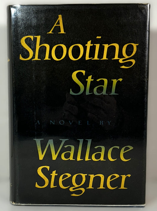 A Shooting Star by Wallace Stegner 1961 Hardcover 1st Edition