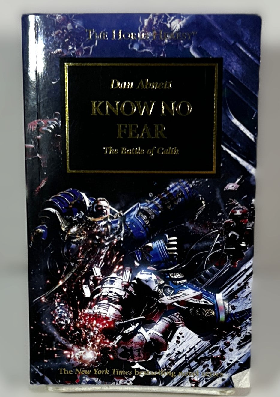 The Horus Heresy: Know No Fear, The Battle of Calth by Dan Abnett 2020