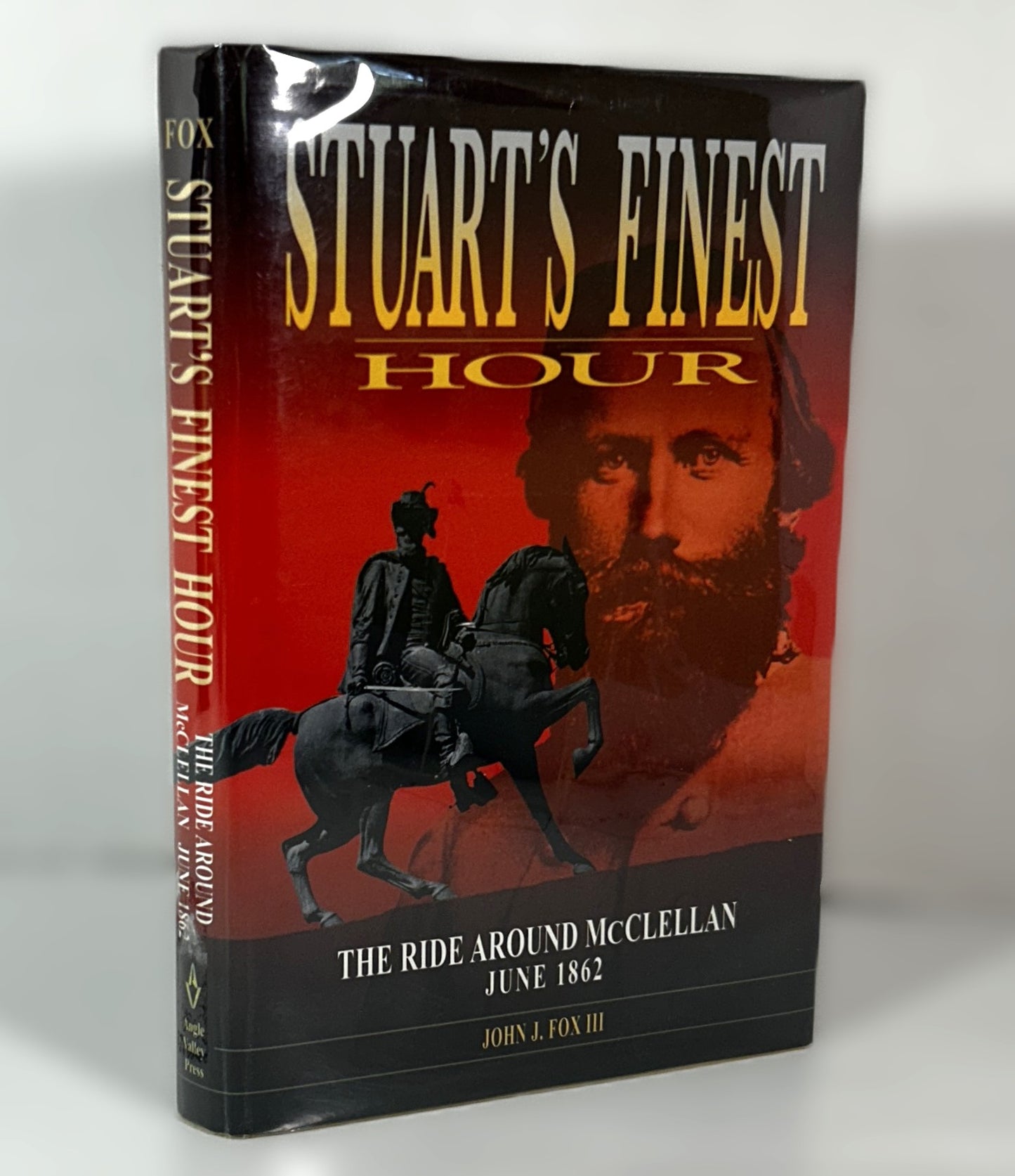 Stuart's Finest Hour: Ride Around by John J. Fox III 2014 Hardcover SIGNED