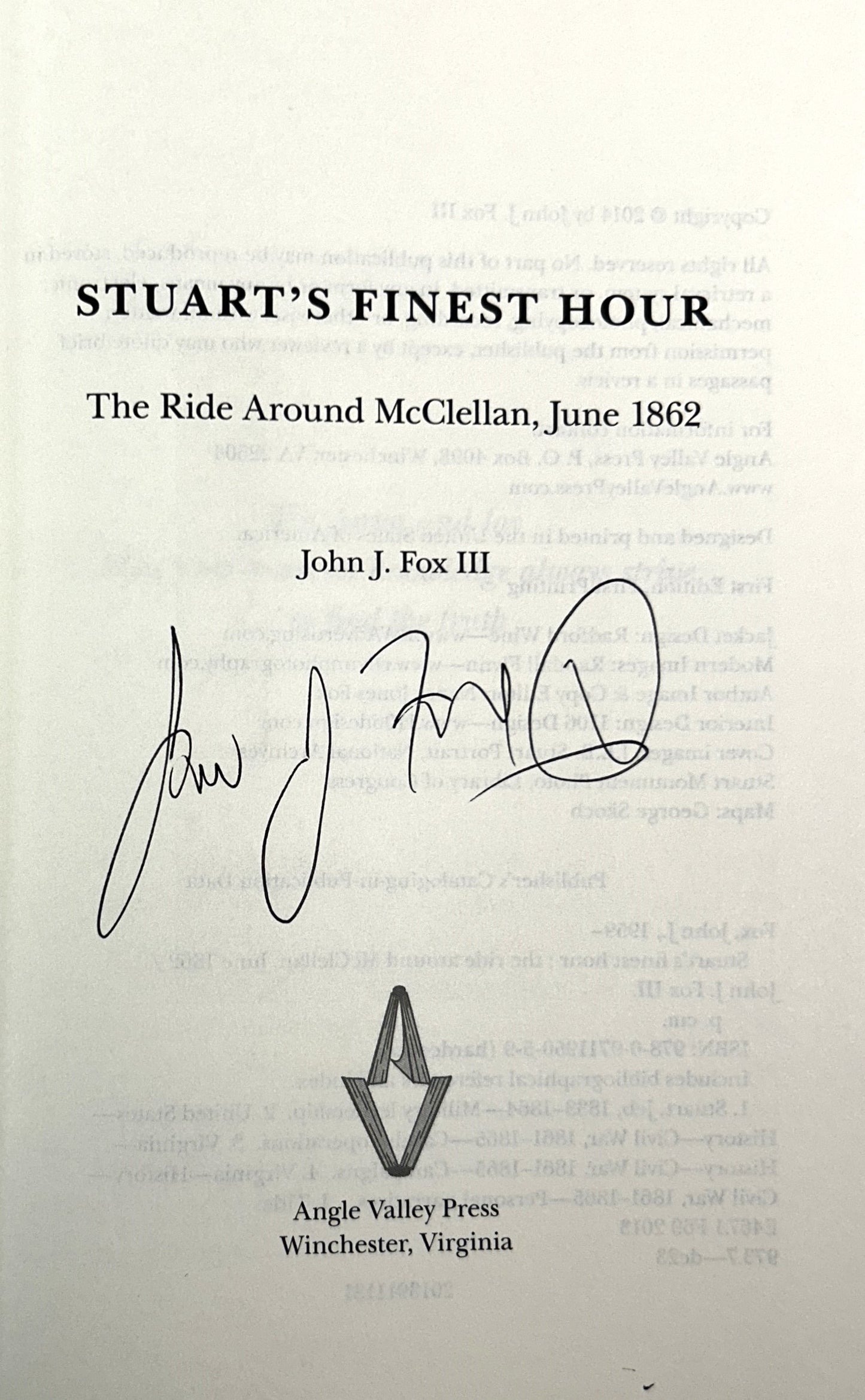 Stuart's Finest Hour: Ride Around by John J. Fox III 2014 Hardcover SIGNED