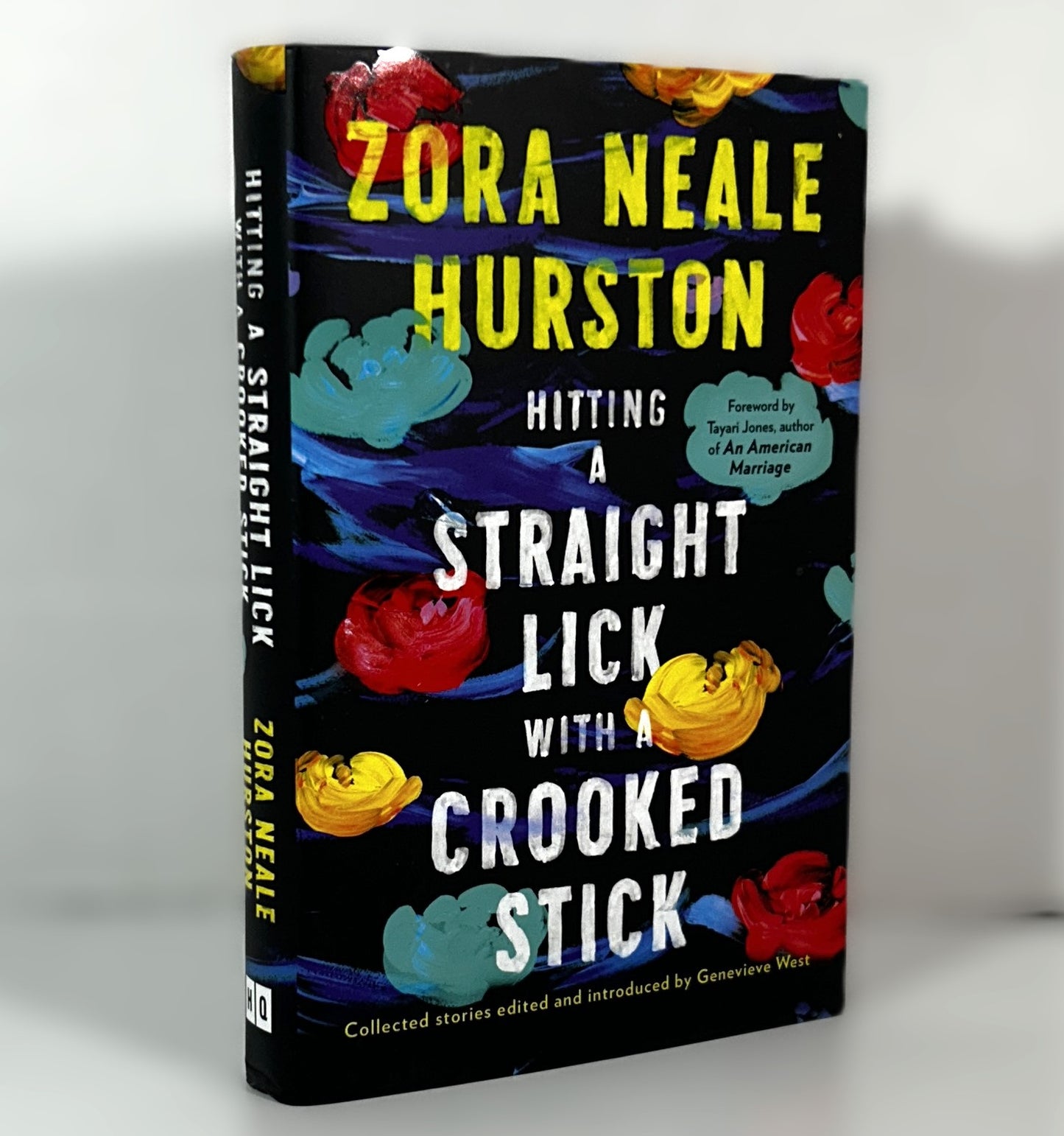 Hitting a Straight Lick with a Crooked Stick by Zora Neale Hurston 2020 Hardcover