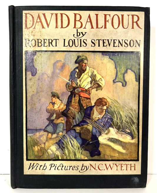 David Balfour by Robert Louis Stevenson 1946 Illustrated by NC Wyeth
