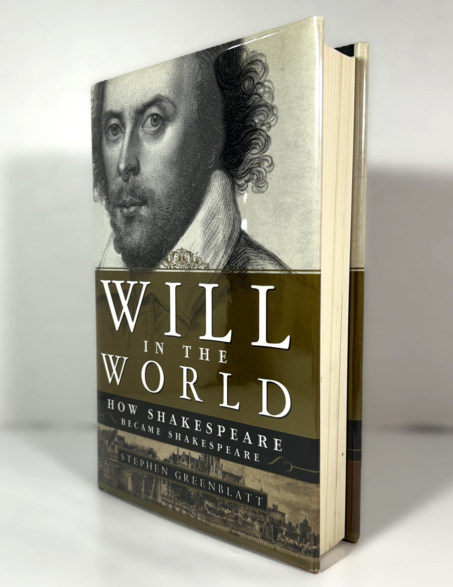 Will in the World: How Shakespeare Became Shakespeare by Stephen Greenblatt 2004 SIGNED