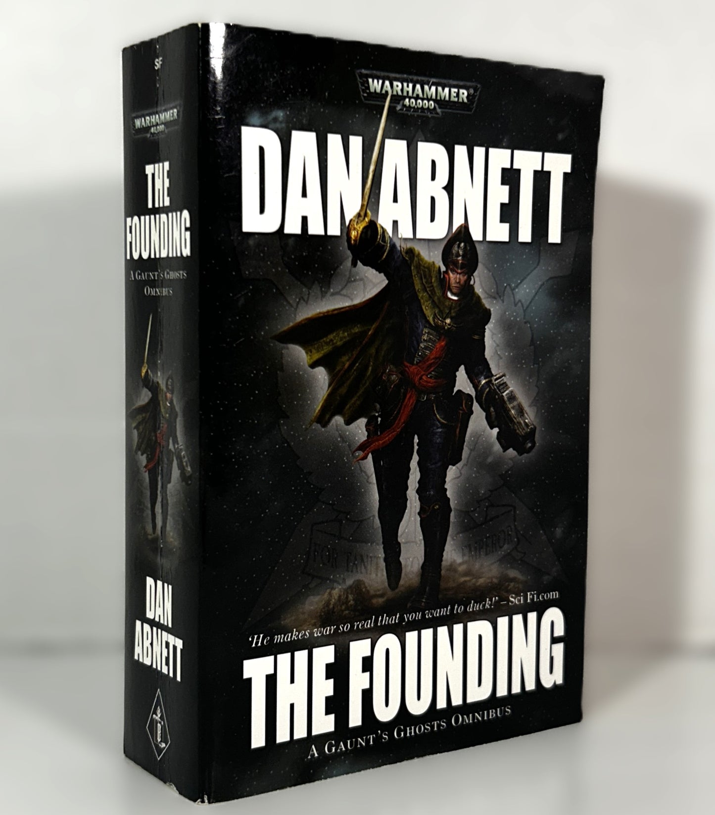 Warhammer 40,000: The Founding, a Gaunt's Ghosts Omnibus 2007 1st Printing