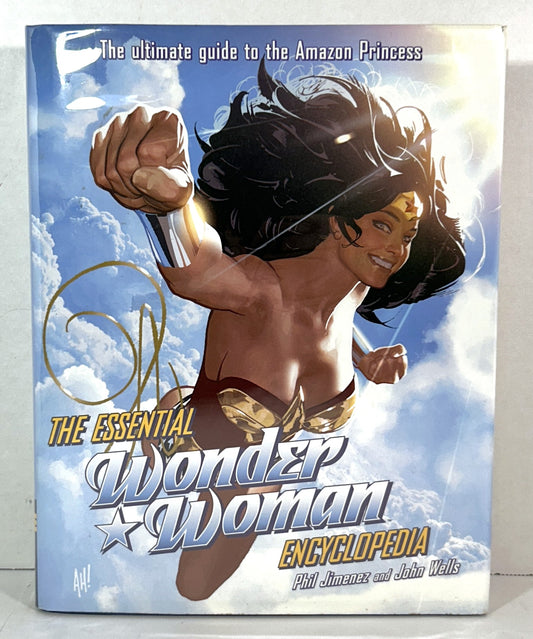 DC Comics: The Essential Wonder Woman Encyclopedia by Phil Jimenez + John Wells 2010 1st Edition