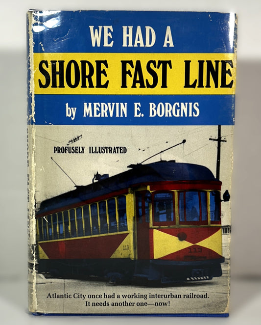 We Had a Shore Fast Line by Mervin E. Borgnis 1979 Illustrated