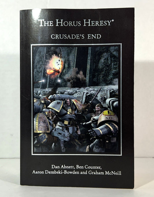 Horus Heresy: Crusade's End by Dan Abnett 2016