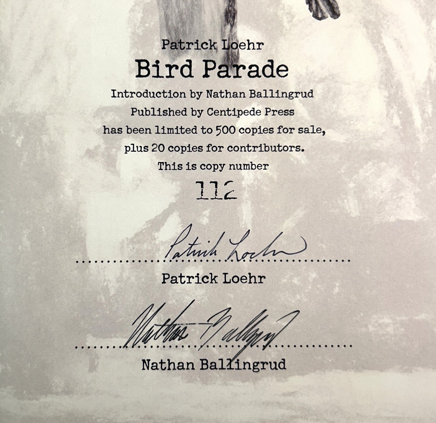 Centipede Press: Bird Parade by Patrick Loehr 2019 SIGNED x2 Limited Edition #112/500