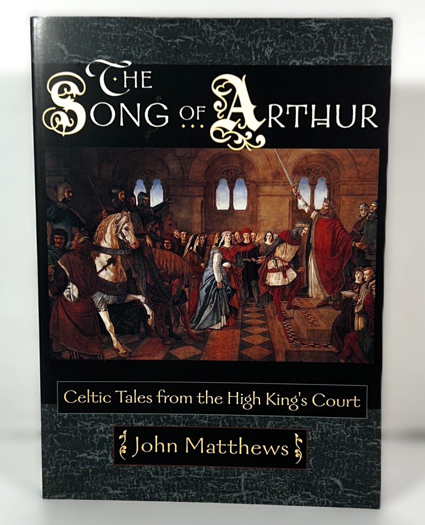 The Song of Arthur by John Matthews 2002