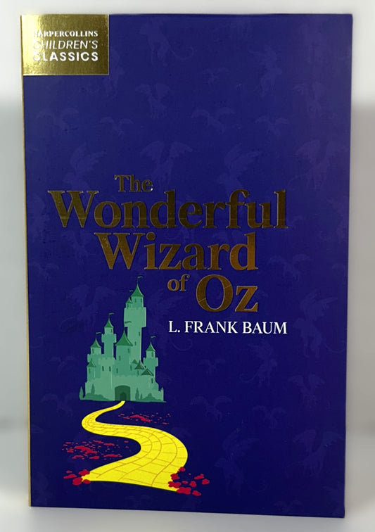 HarperCollins Children's Classics: The Wonderful Wizard of Oz by L. Frank Baum 2021