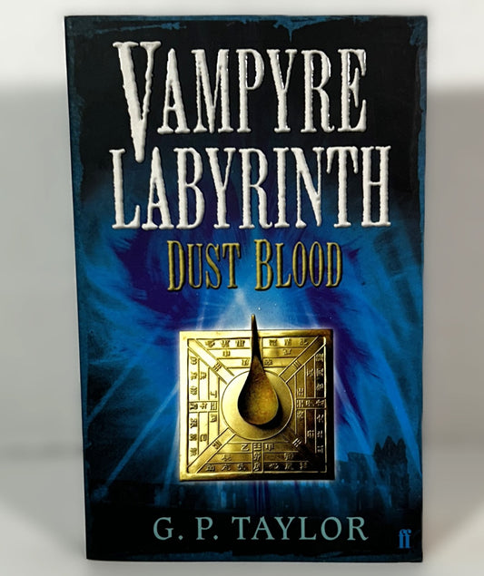 Vampyre Labyrinth: Dust Blood by GP Taylor 2011