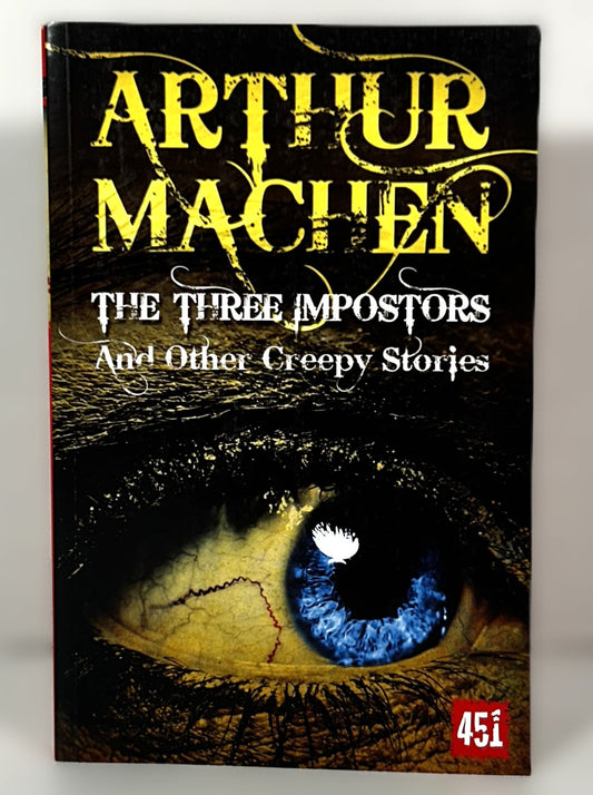 The Three Imposters and Other Creepy Stories by Arthur Machen 2014