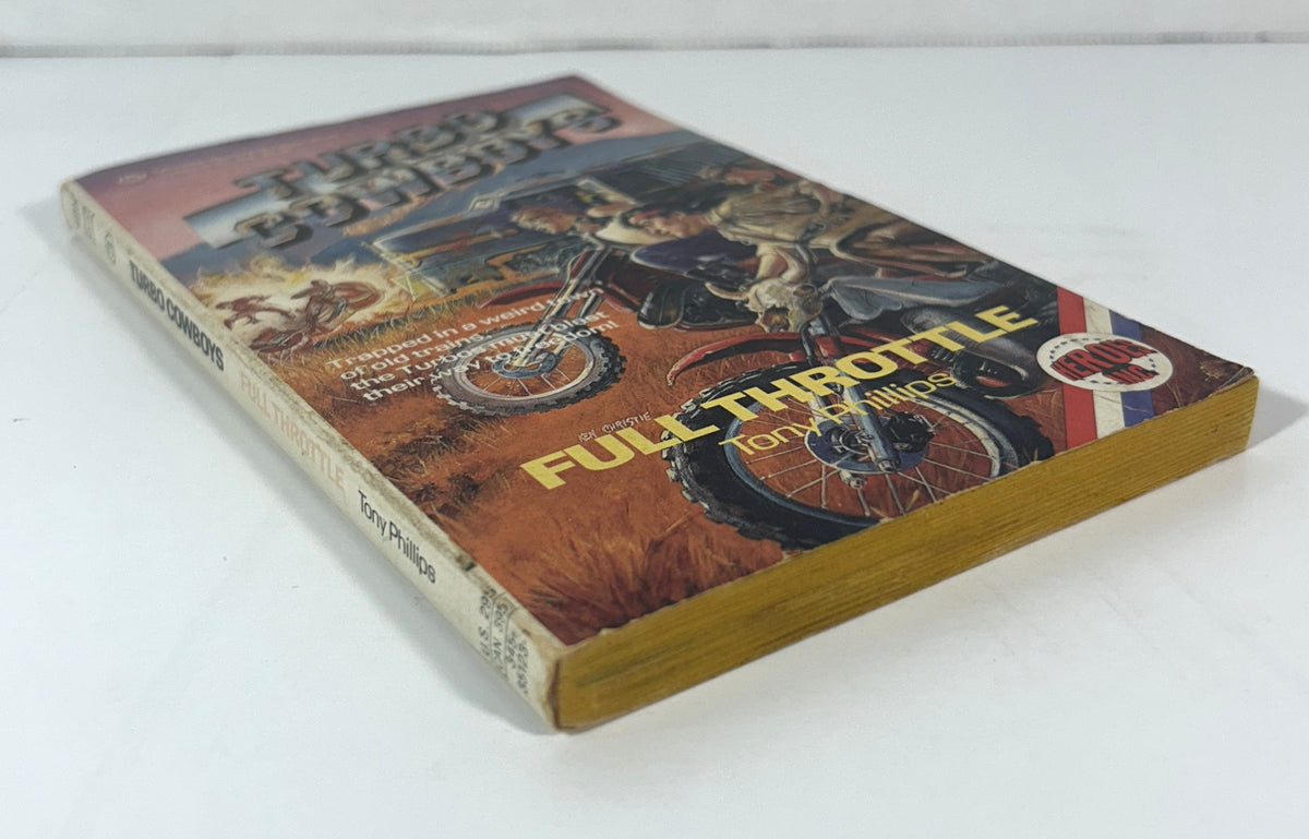 Turbo Cowboys: Full Throttle by Tony Phillips 1989 1st Printing