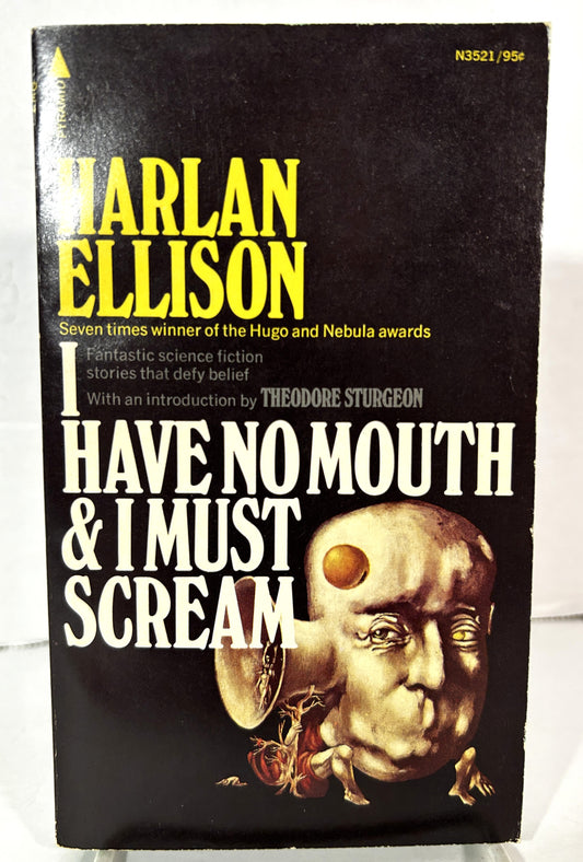 I Have No Mouth and I Must Scream by Harlan Ellison 1974 4th Print
