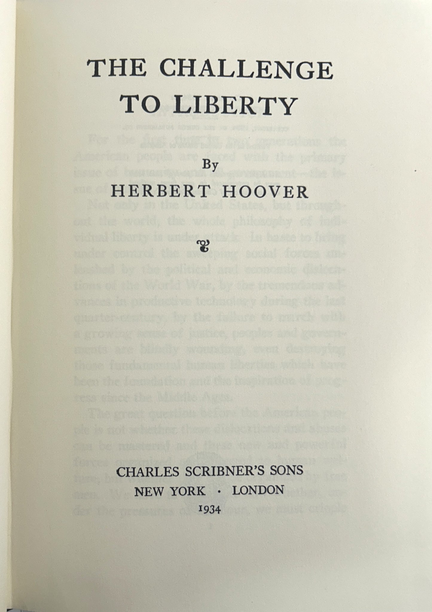 Classics of Liberty: The Challenge of Liberty by Herbert Hoover 2000