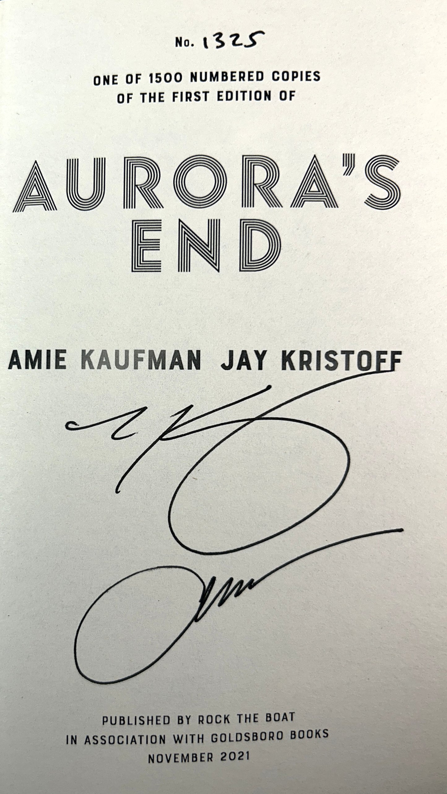 Aurora's End (Aurora Cycle #3) by Jay Kristoff + Amie Kaufman 2021 Hardcover SIGNED x2 Limited Ed #1325/1500 SPRAYED EDGES