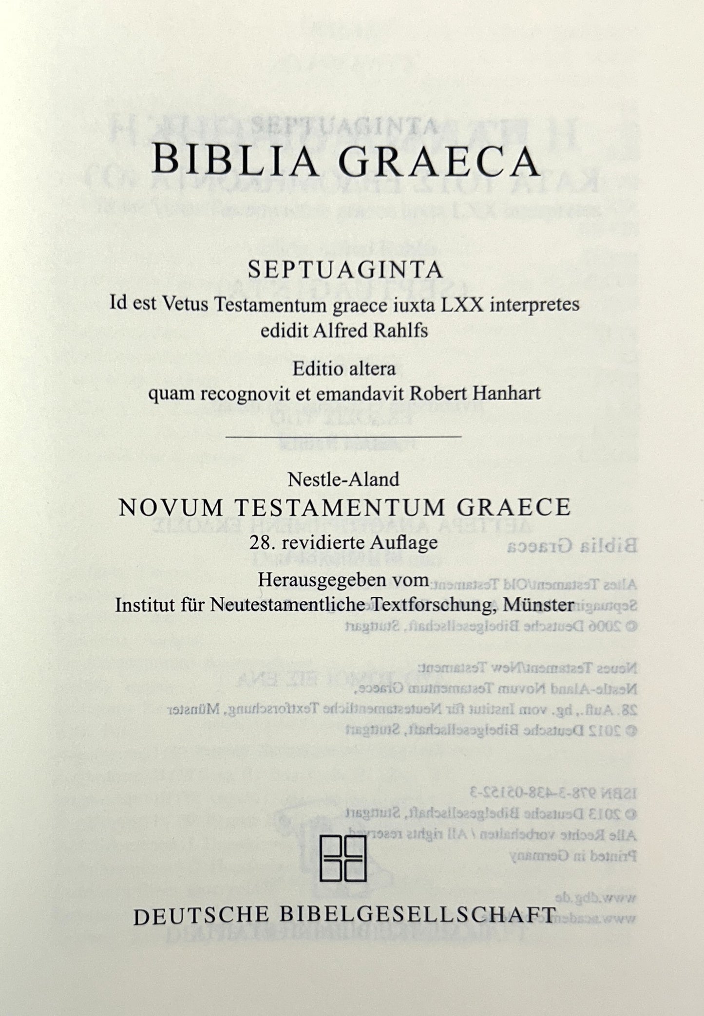 Biblia Graeca: Septuagint - Novum Testamentum Graece 2012 Greek/German Text