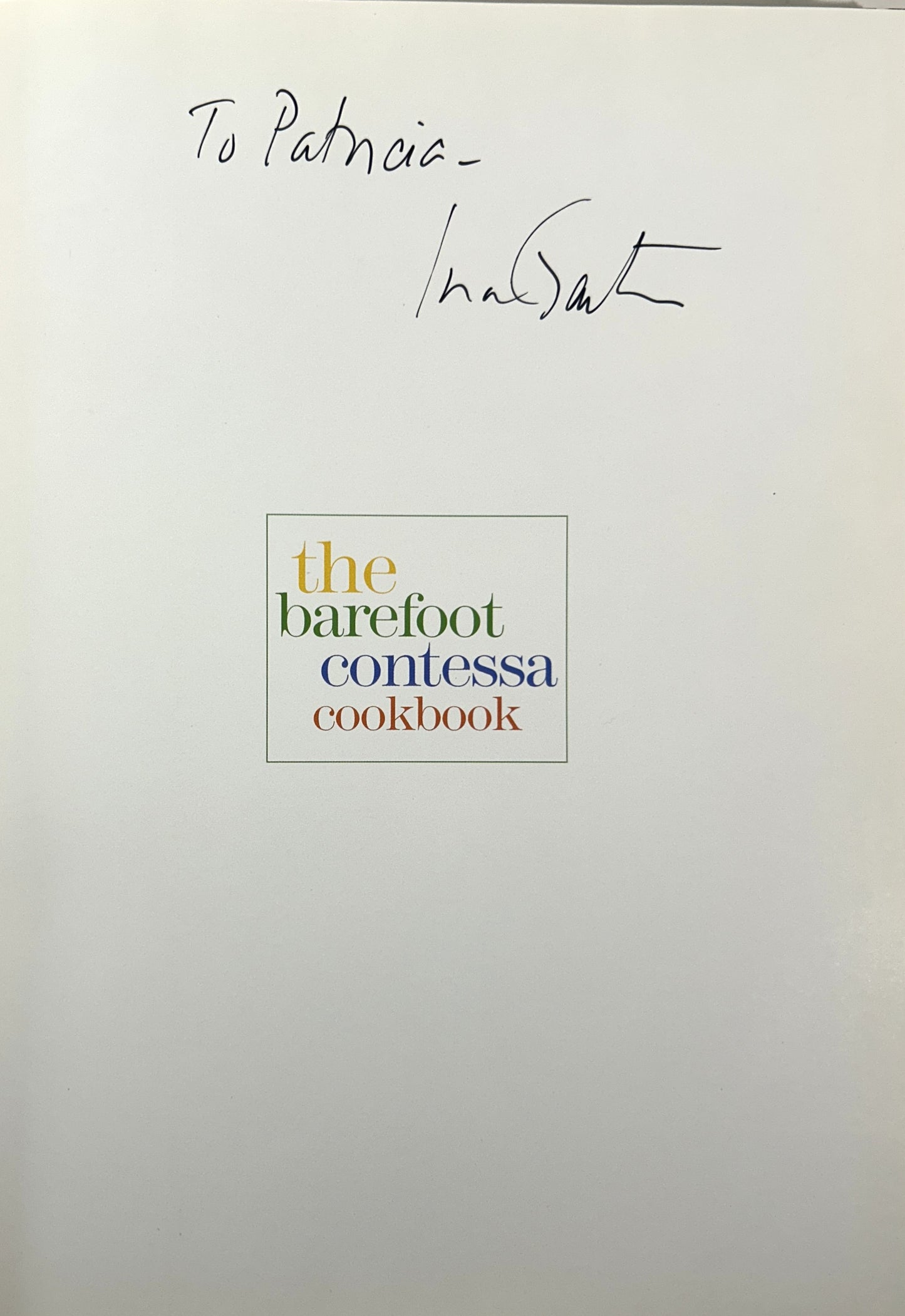 The Barefoot Contessa Cookbook by Ina Garten 1999 INSCRIBED + SIGNED