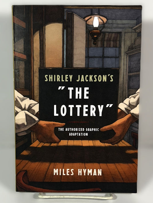 Shirley Jackson's The Lottery: The Authorized Graphic Adaptation by Miles Hyman 2016