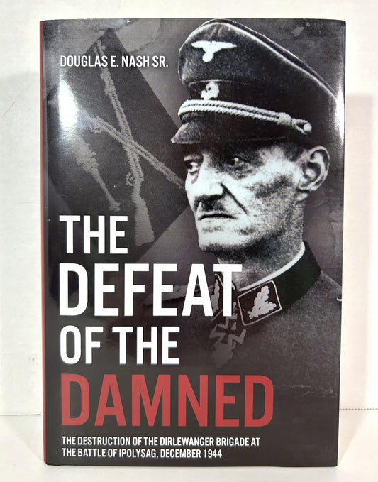 The Defeat of the Damned by Douglas E. Nash Sr. 2023