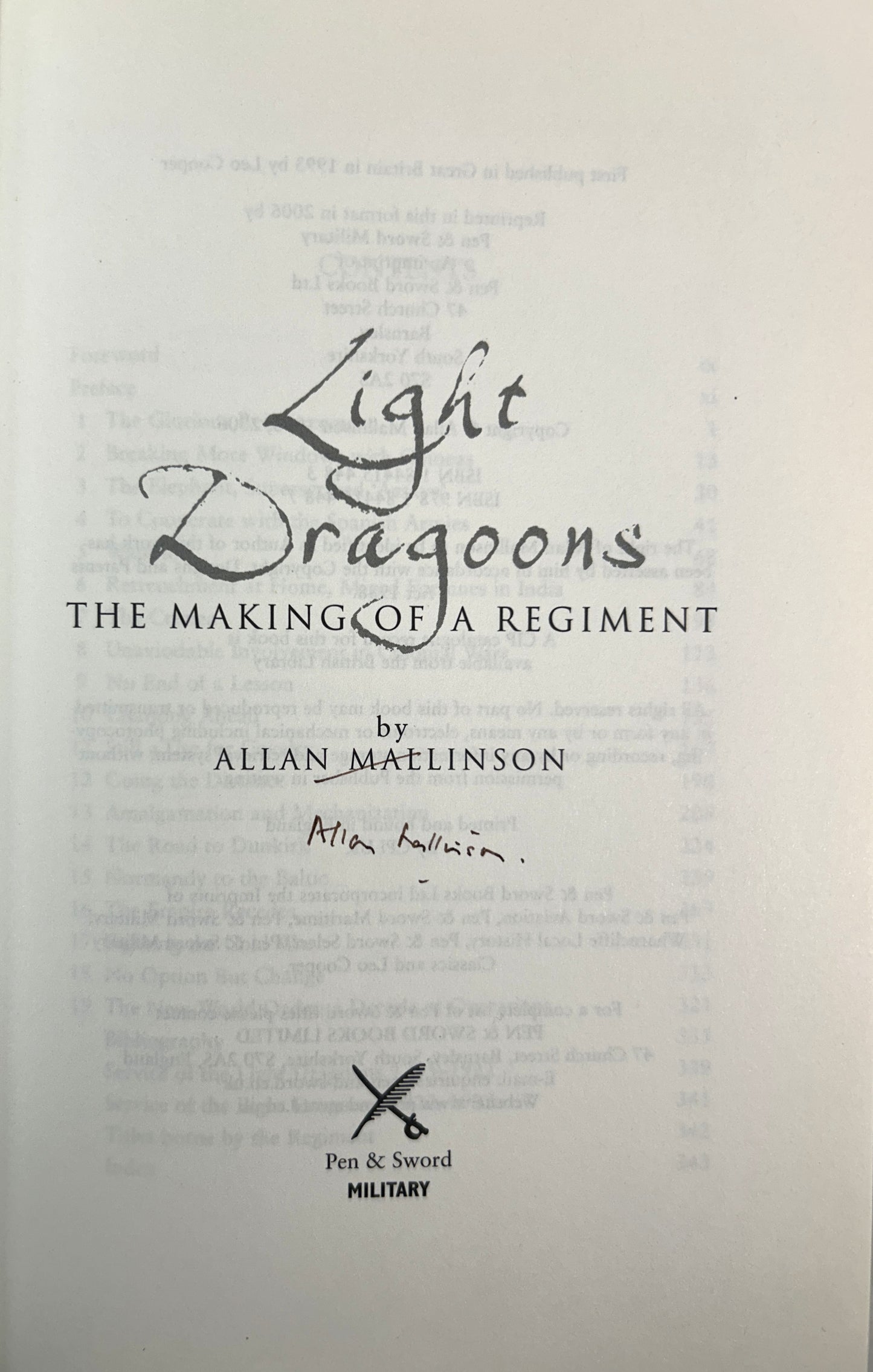 Light Dragoons: The Making of a Regiment by Allan Mallinson 2006 SIGNED 1st UK Edition