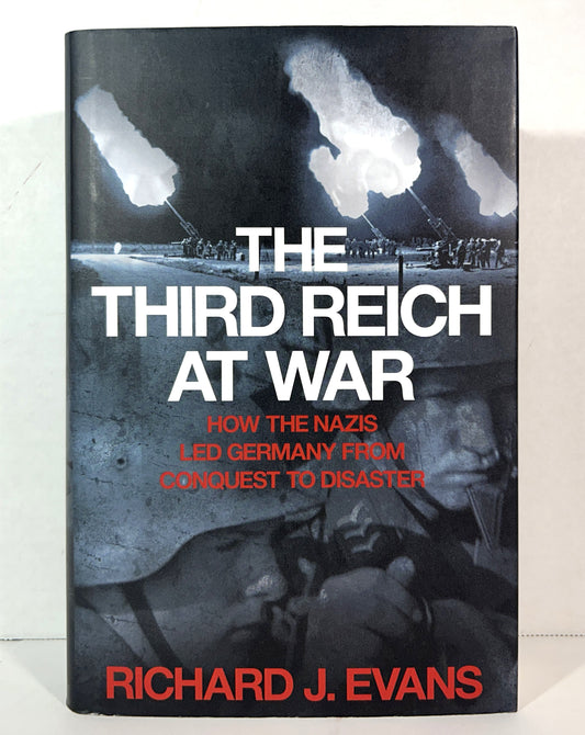 The Third Reich at War by Richard J. Evans 2008 SIGNED 1st UK Edition