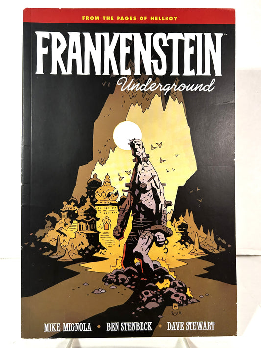 From the Pages of Hellboy: Frankenstein Underground by Mike Mignola Ben Stenbeck & Dave Stewart 2015 1st Print