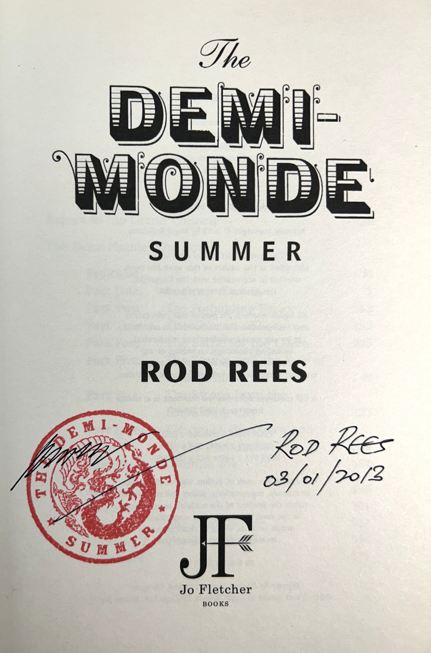 Set of 4 Demi-monde by Rod Rees 2011-2013 SIGNED 1st Edition