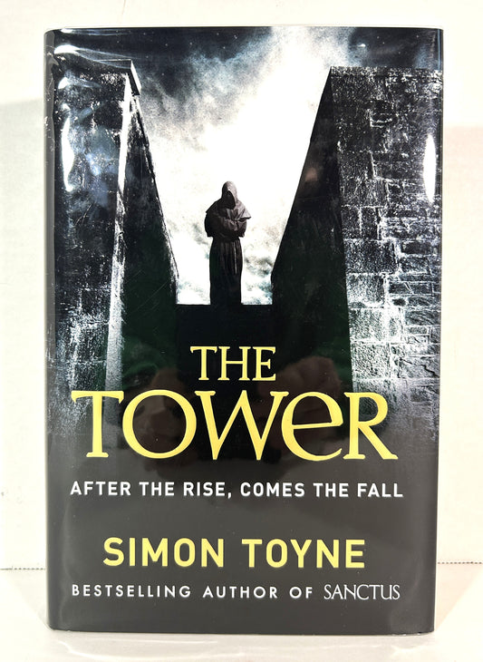 The Tower (Sancti Trilogy #3) by Simon Toyne 2013 SIGNED 1st Edition