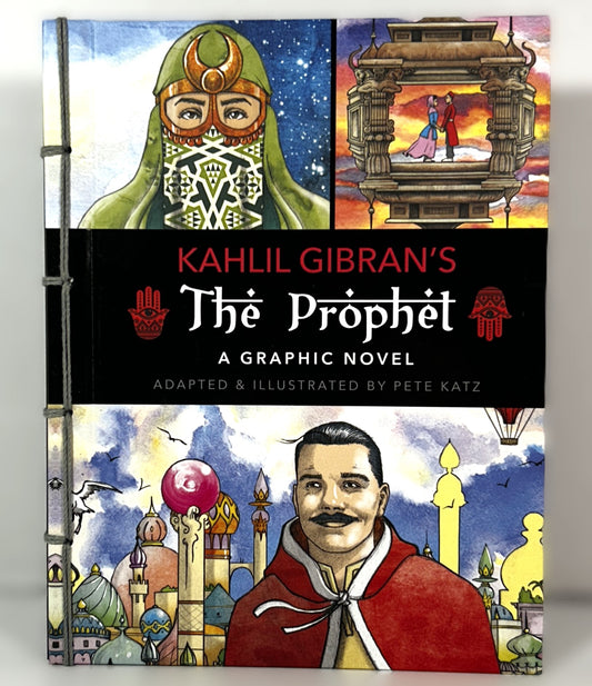 Khalil Gibran's The Prophet: A Graphic Novel Adapted & Illustrated by Pete Katz 2020