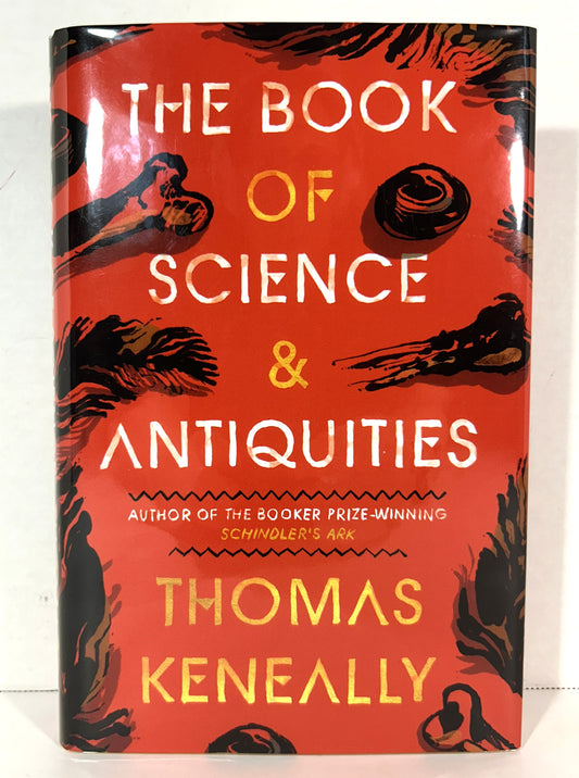 The Book of Science and Antiquities by Thomas Keneally 2018 SIGNED 1st UK Ed
