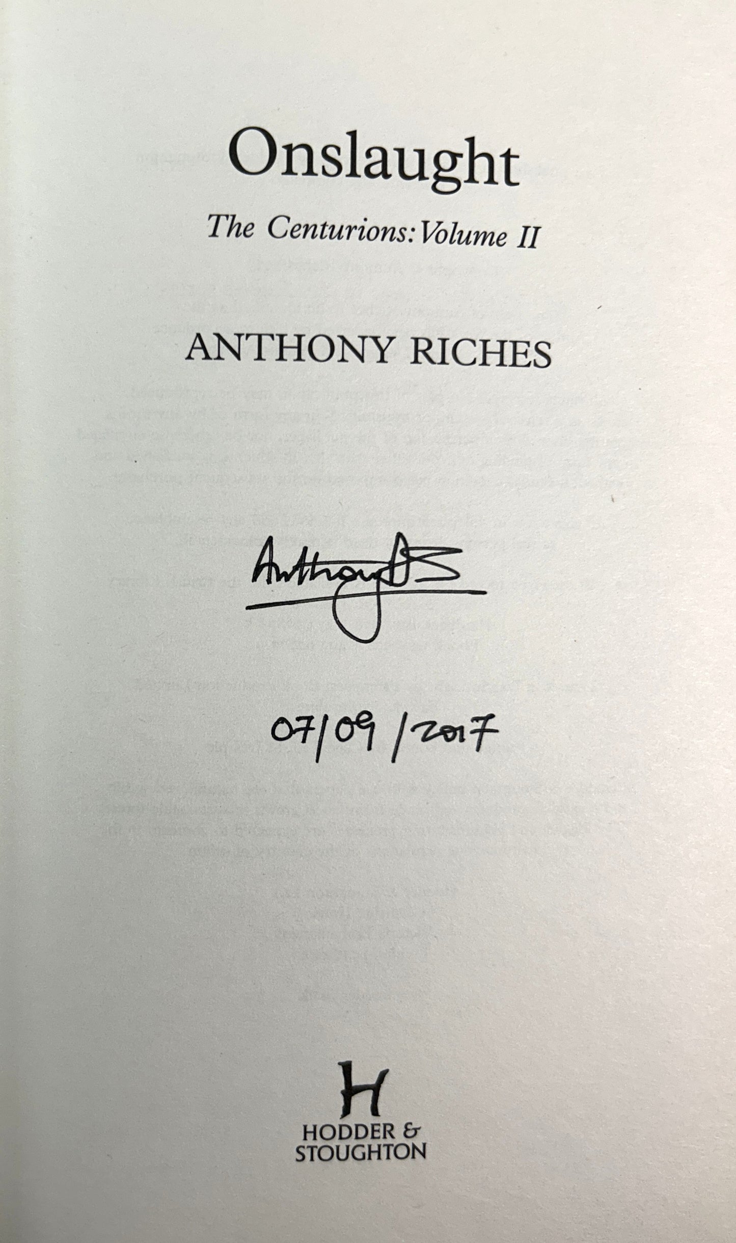 Onslaught: the Centurions II by Anthony Riches 2017 Hardcover SIGNED 1st Edition