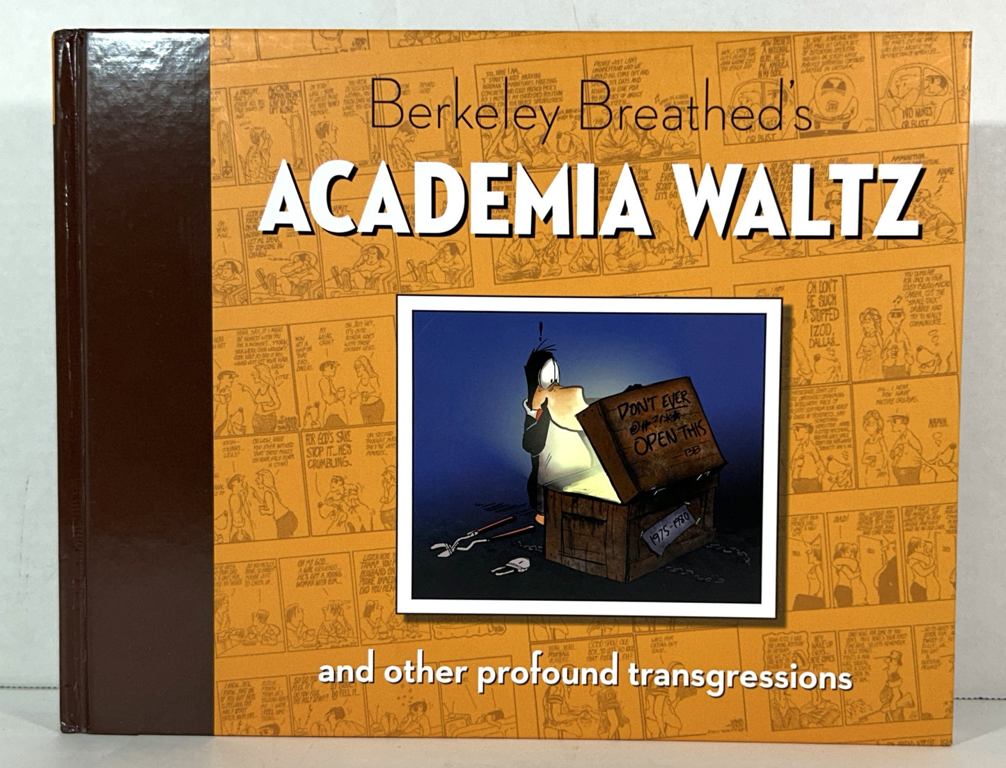 Berkeley Breathed's Academia Waltz and Other Profound Transgressions 2015