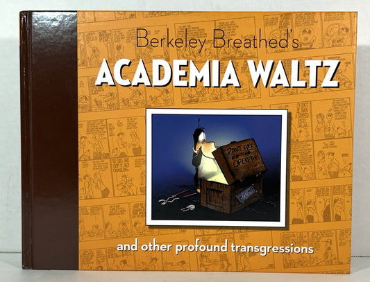 Berkeley Breathed's Academia Waltz and Other Profound Transgressions 2015
