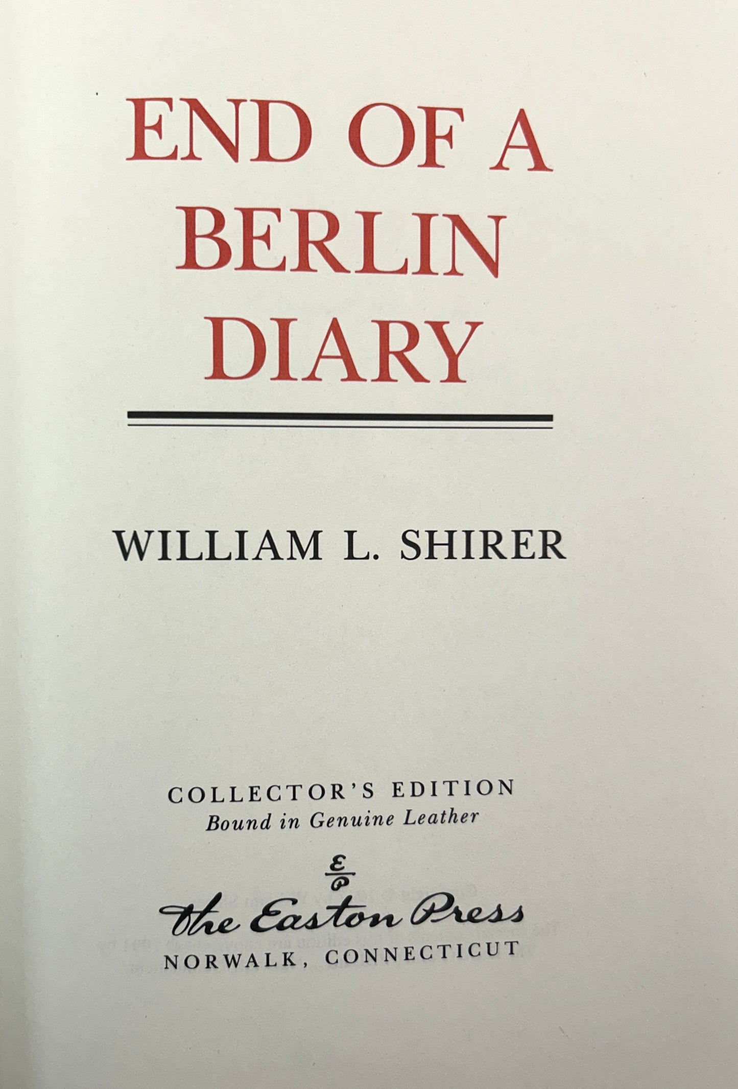 Easton Press: Berlin Diary & End of a Berlin Diary by William L. Shirer 1991